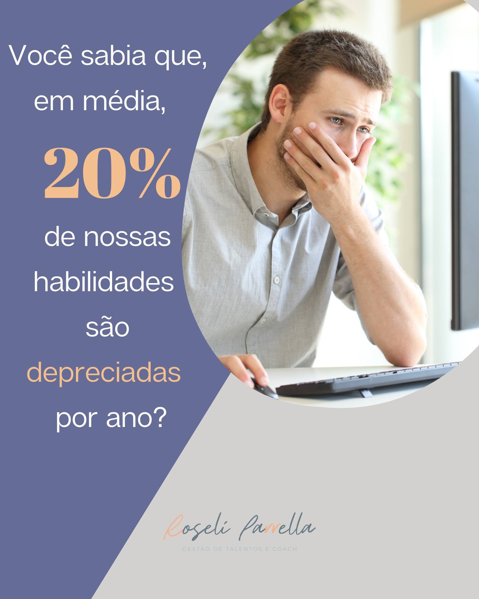 Mais detalhes sobre Você sabia que, em média, 20% de nossas habilidades são depreciadas por ano?