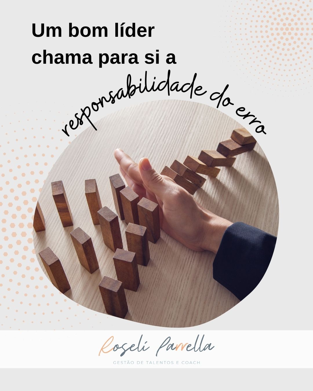 Mais detalhes sobre Um bom líder chama pra si a responsabilidade do erro