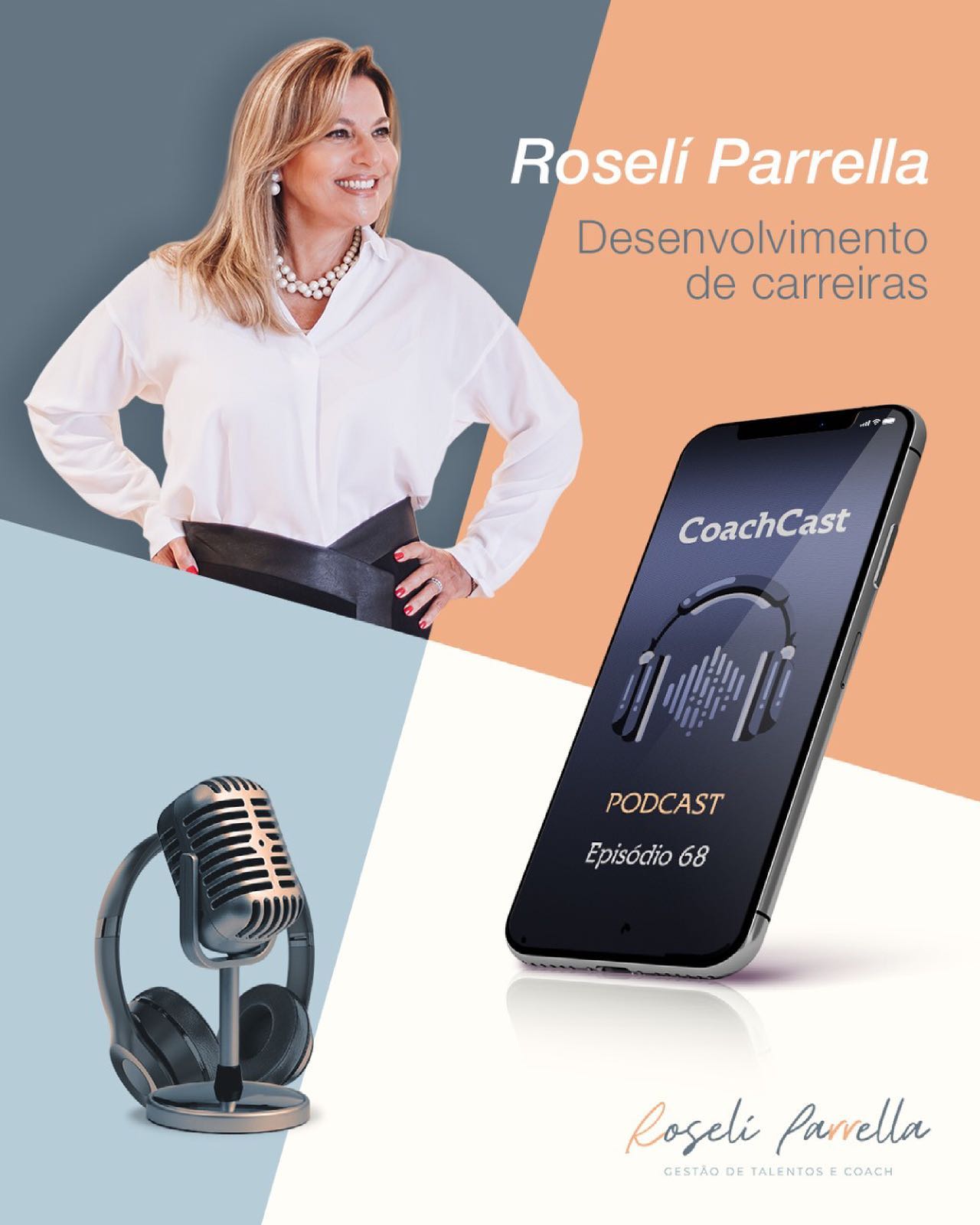 Mais detalhes sobre #68 |Roseli Parrella – desenvolvimento de carreira