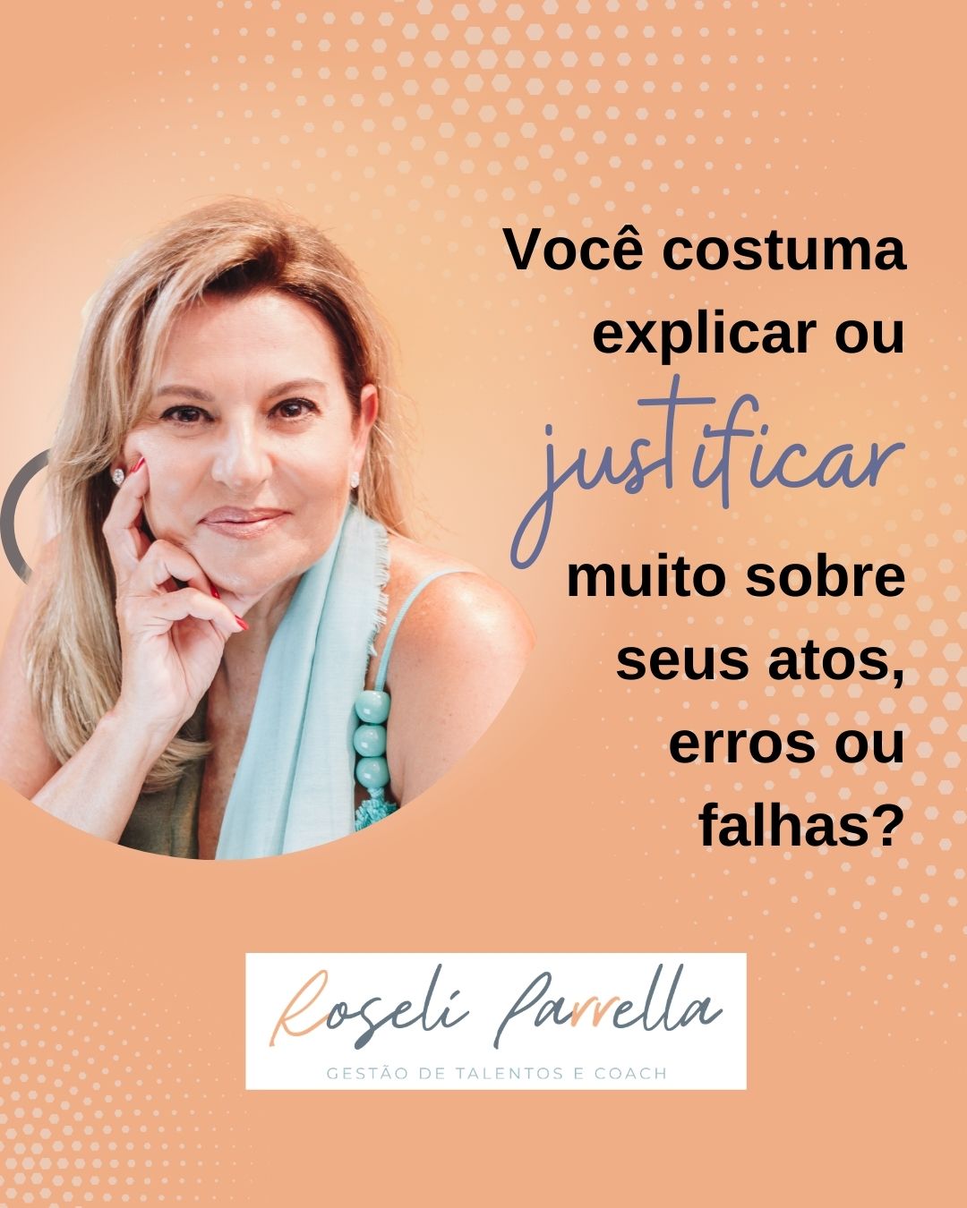 Mais detalhes sobre Você costuma explicar ou justificar muito sobre seus atos, erros ou falhas?