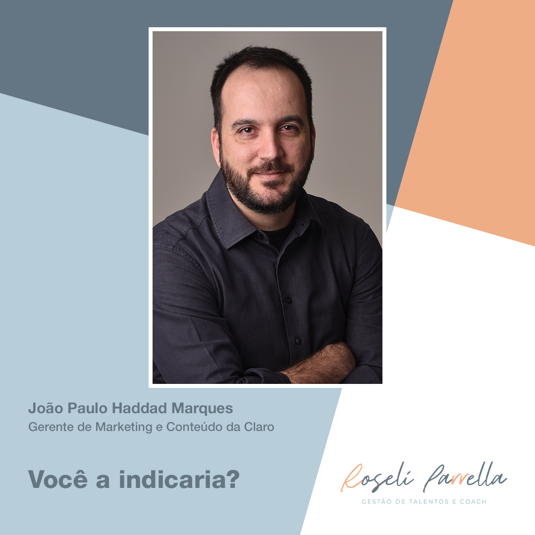 Foto de capa João Paulo H Marques, Gerente de Marketing e Conteúdo da Claro